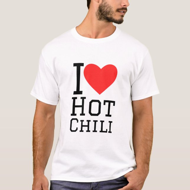 I love hot chilli T-Shirt (Front)