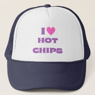 I Love Hot Chips, Hot Chips Themed Trucker Hat
