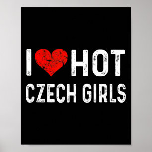I Love Hot Czech Girls Czech Republic Heart Wife G Poster