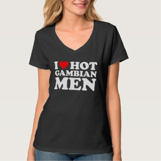 I Love Hot Gambian Men T-Shirt