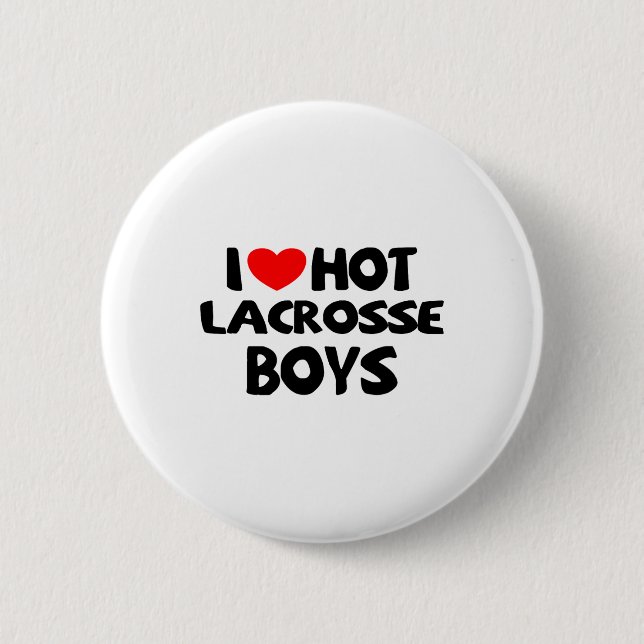 I Love Hot Lacrosse Boys Funny Heart Sport  6 Cm Round Badge (Front)