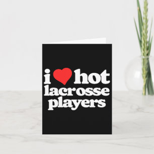 I Love Hot Lacrosse Lax Players Funny 80s Vintage  Card