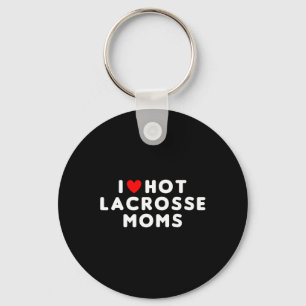 I Love Hot Lacrosse Moms Funny Red Heart Key Ring