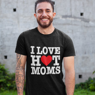 I Love Hot Moms – Bold & Playful Design Tri-Blend Shirt