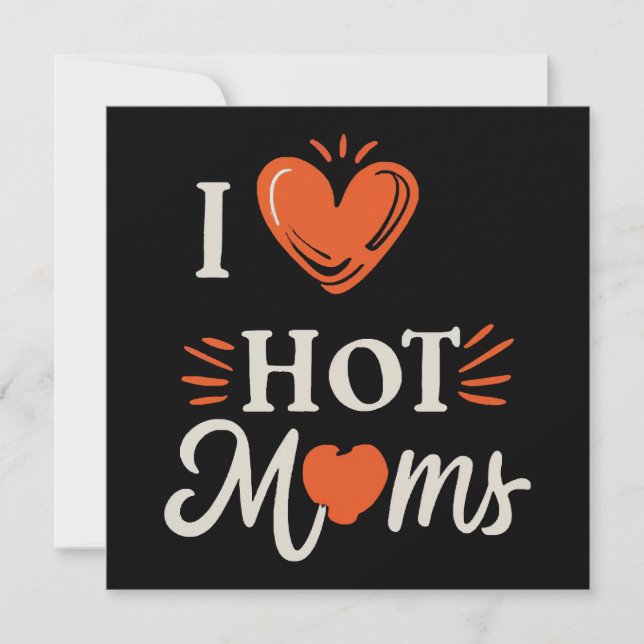 I Love Hot Moms I Heart Hot Moms Distressed Retro  Invitation (Front)
