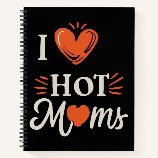 I Love Hot Moms I Heart Hot Moms Distressed Retro  Notebook (Front)