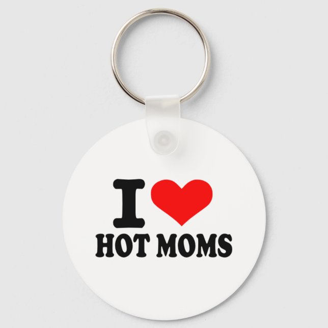 I love hot moms key ring (Front)
