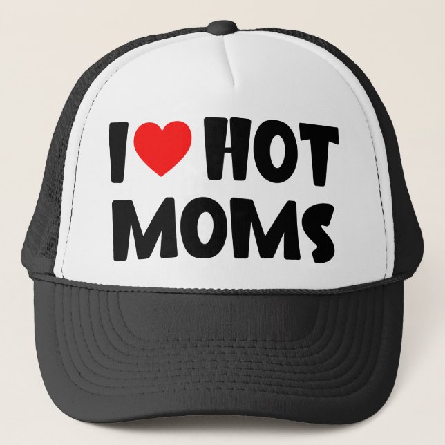 I love hot moms trucker hat (Front)