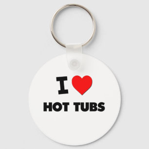 I Love Hot Tubs Key Ring