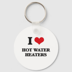 I Love Hot Water Heaters Key Ring