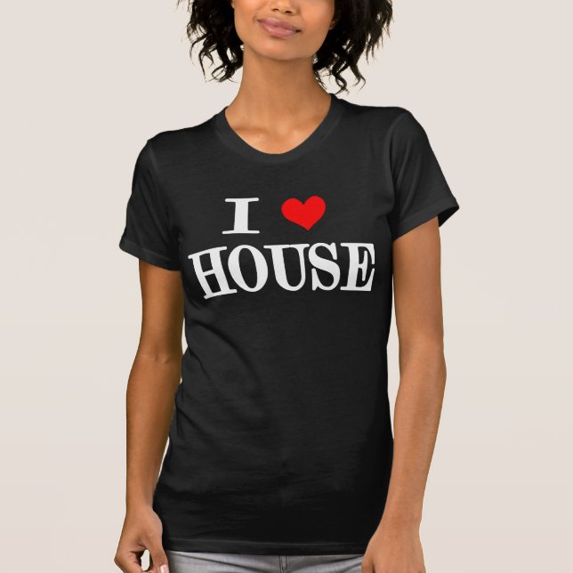 "I Love House" House Music DJ EDM tee t-shirt dark (Front)