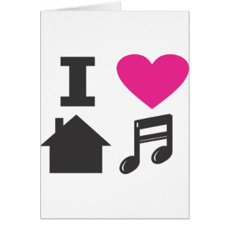 I love house music