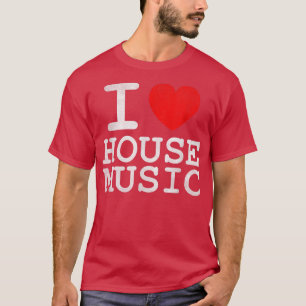 I Love House Music - EDM Rave Festival DJ Distress T-Shirt