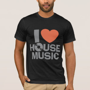 I Love House Music T-Shirt