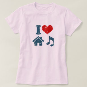 I Love House Music T-Shirt