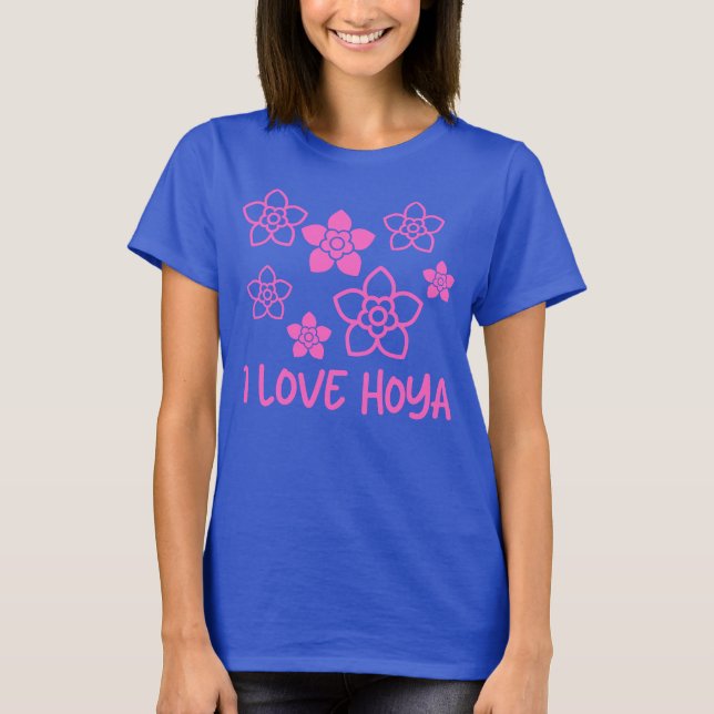 I Love Hoya Plant Collector Pink Floral Hoya Lover T-Shirt (Front)