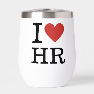 I ❤️ Love HR for Employees CUSTOM Thermal Tumbler