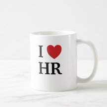 I Love HR HR Loves Me 2-sided Human Resoures