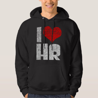 I Love HR Human Resources Hoodie