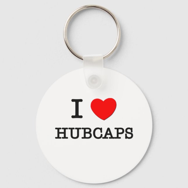 I Love Hubcaps Key Ring (Front)
