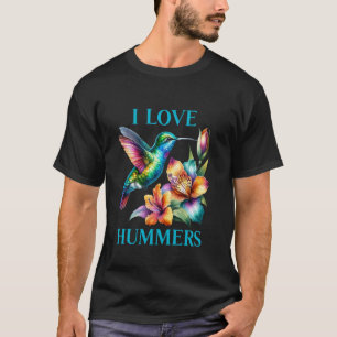 I Love Hummers Hummingbird T-Shirt