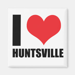 I love Huntsville Magnet