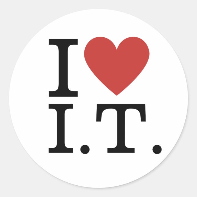 I ❤️ Love I.T. Information Tech Staff CUSTOM Classic Round Sticker (Front)