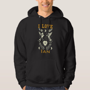 I love Ian Hoodie