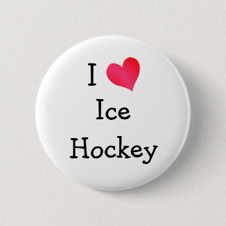 I Love Ice Hockey 6 Cm Round Badge
