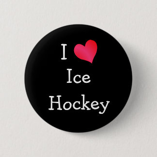 I Love Ice Hockey 6 Cm Round Badge