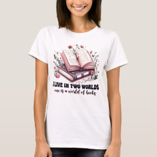I love in two worlds T-Shirt