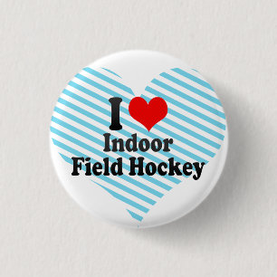 I love Indoor Field Hockey 3 Cm Round Badge