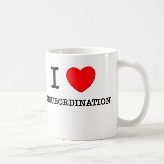 I Love Insubordination Coffee Mug (Right)