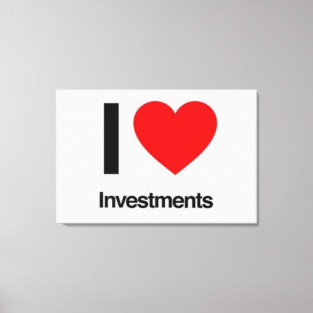 i love investments canvas print (Front)