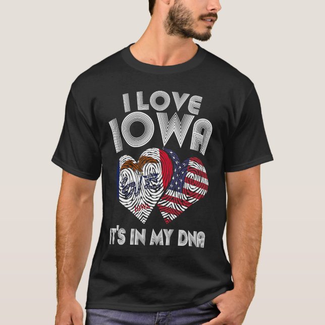 I Love IOWA For Proud Iowan DNA State of IOWA Flag T-Shirt (Front)