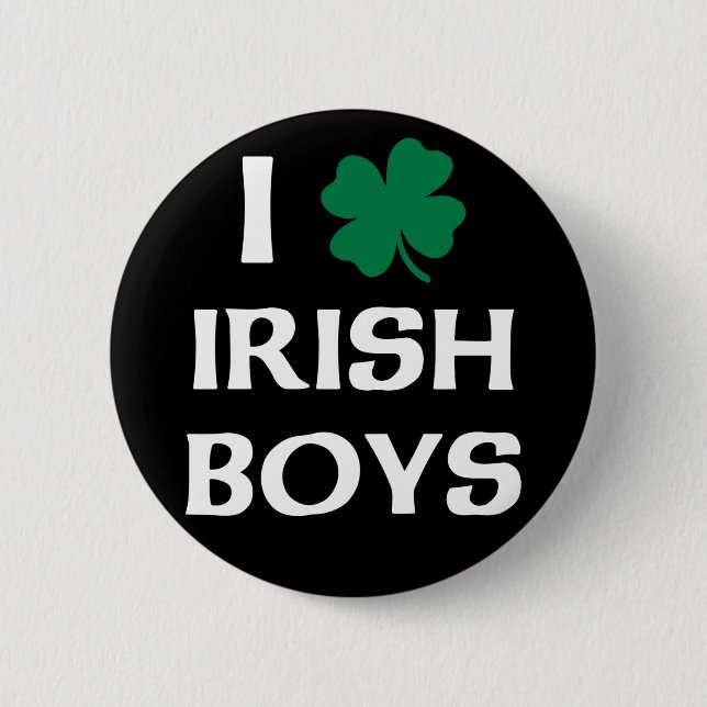 I Love Irish Boys 6 Cm Round Badge (Front)