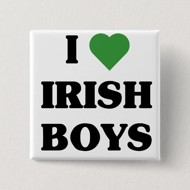 I Love Irish Boys button (Front)
