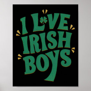 I Love Irish Boys I Heart Irish Boys Funny St. Pat Poster