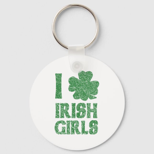 I Love Irish Girls Key Ring (Front)
