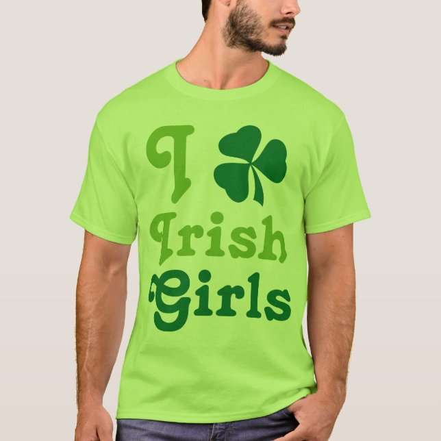 I Love Irish Girls Shamrock Green Tee (Front)