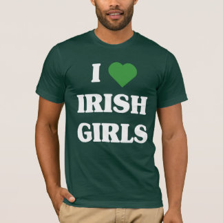 I Love Irish Girls t-shirt