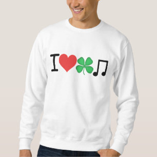 I_Love_Irish_Music Sweatshirt
