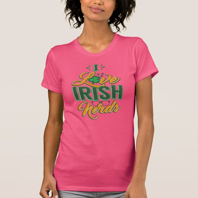 I Love Irish Nerds Funny St Patrick's Day Gag T-Shirt (Front)