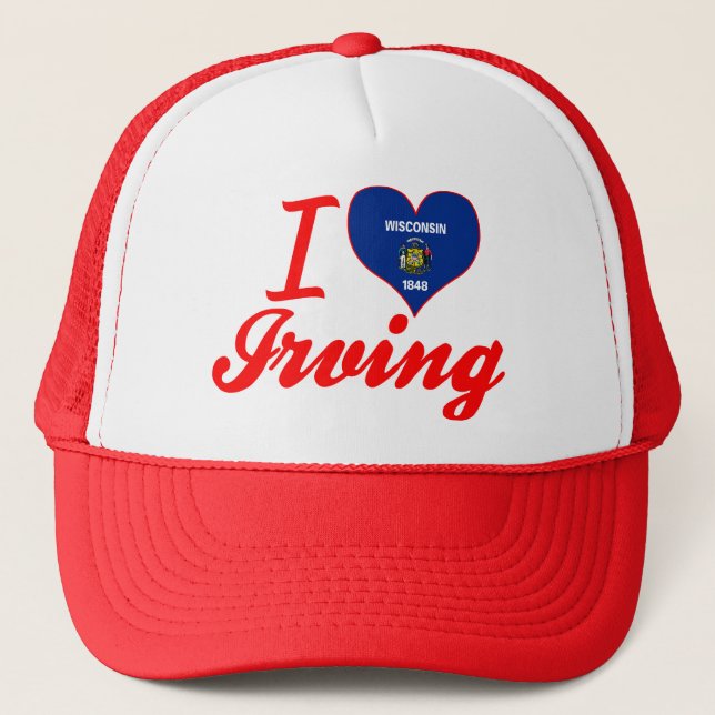 I Love Irving, Wisconsin Trucker Hat (Front)