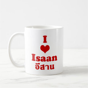 I Love Isaan ❤ Thailand Coffee Mug