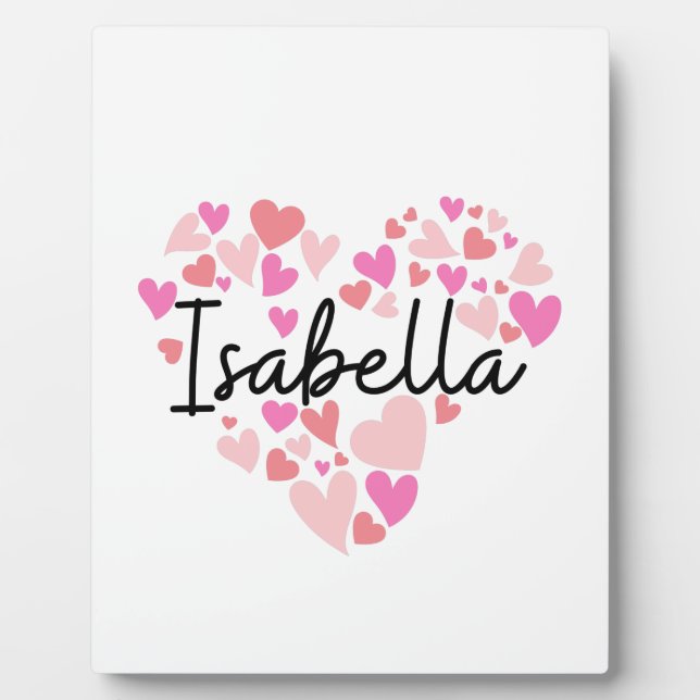 I love Isabella Plaque (Front)