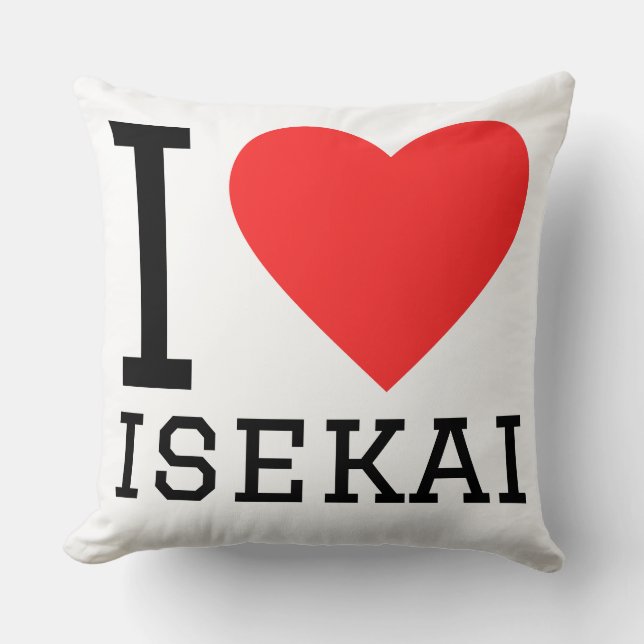 I love isekai  cushion (Front)