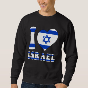 I Love Israel Proud To Be Israeli Israel Flag Hear Sweatshirt