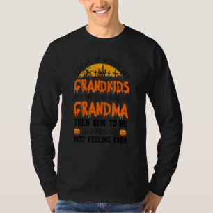I Love It When My Grandkids See Me And Scream Gran T-Shirt