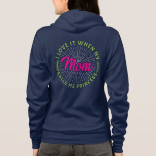 I Love It When My Mum Calls Me Princess-95105 Hoodie